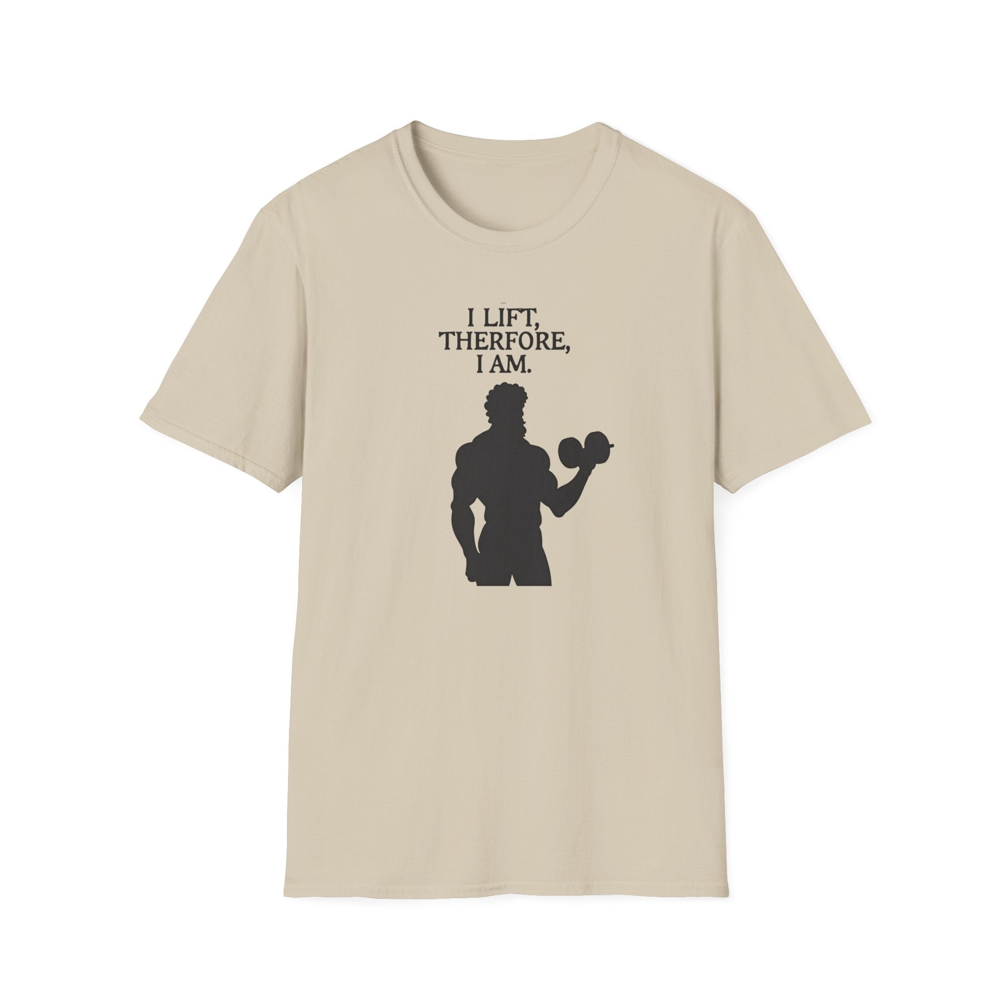 Iron Philosopher – I Lift, Therefore I Am T-Shirt