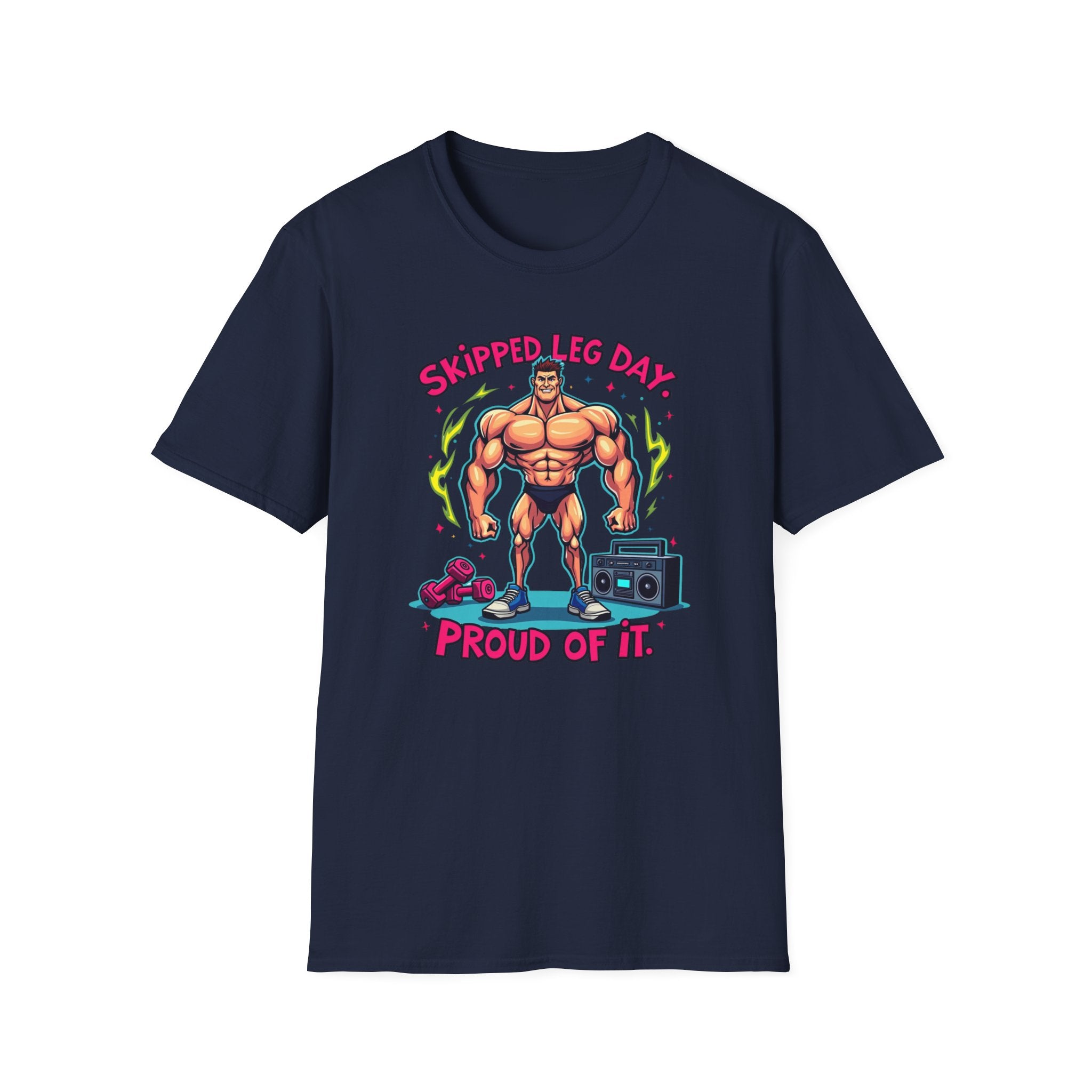 Skipped leg day proud of it T-Shirt