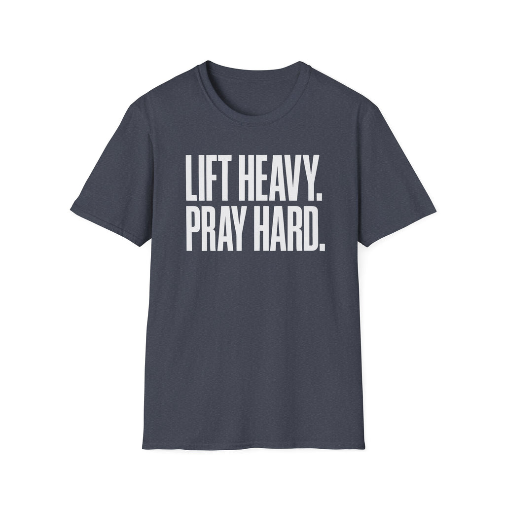 Lift Heavy. Pray Hard. – Bold Faith & Strength Tshirt