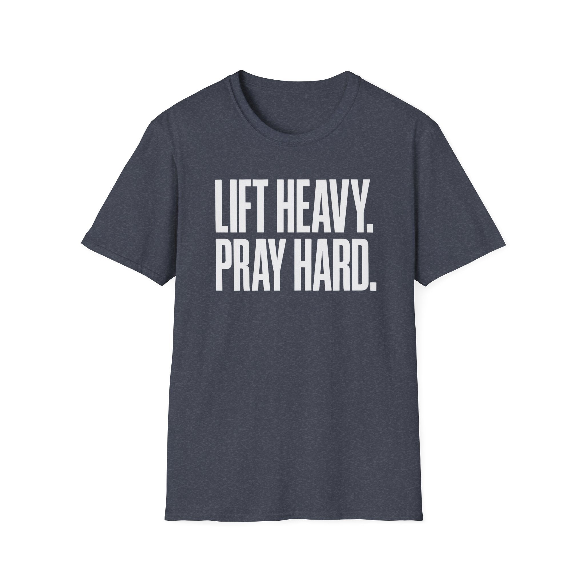 Lift Heavy. Pray Hard. – Bold Faith & Strength Tshirt