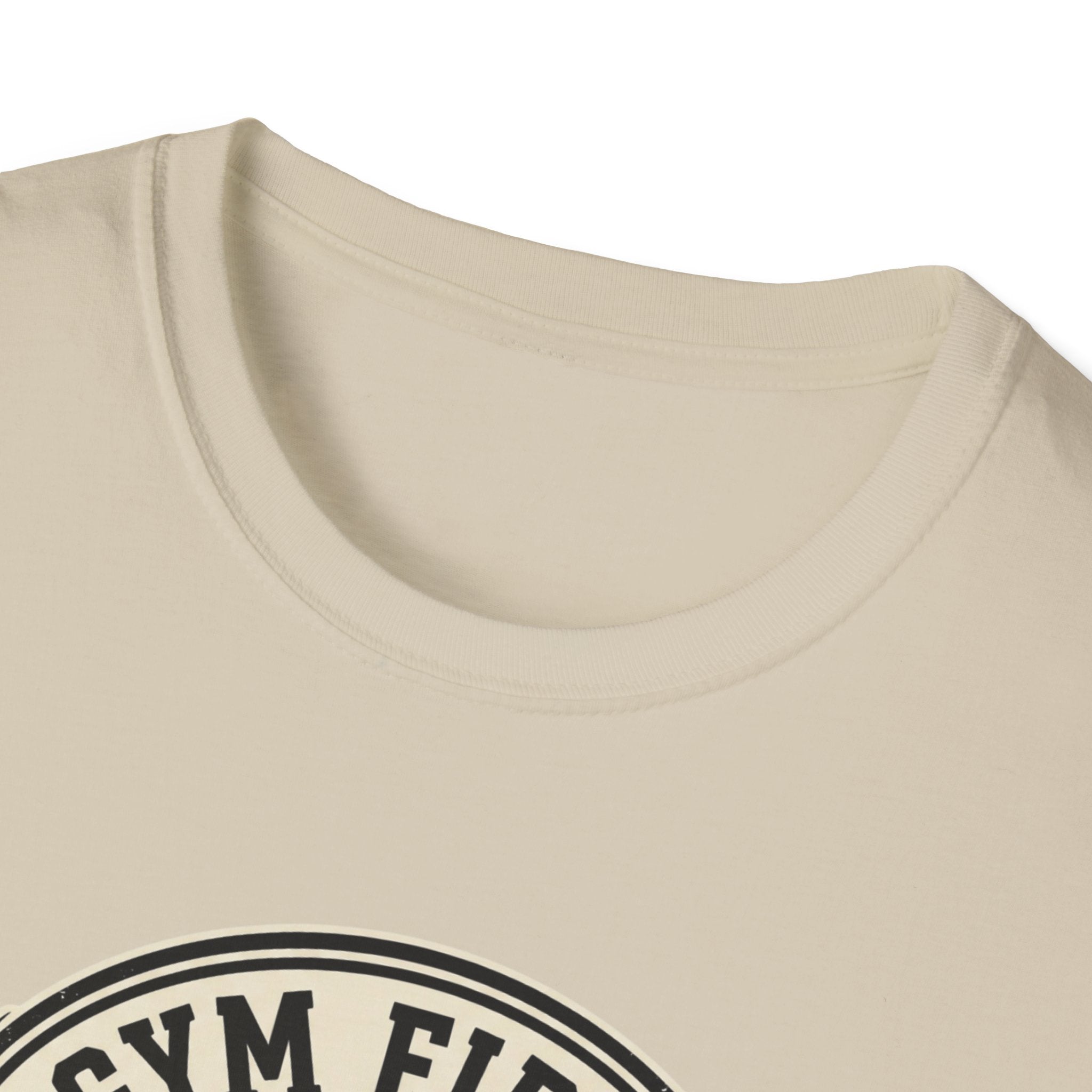 Gym first - Everything else fits around it T-Shirt