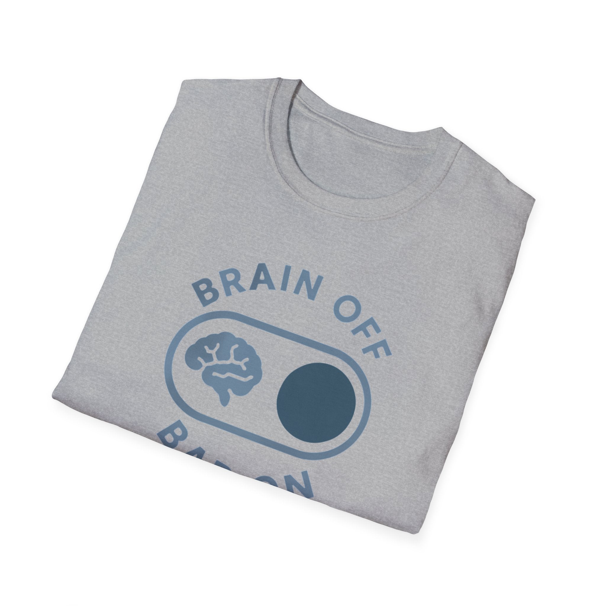 Brain Off Bar On – Powerlifting Switch T-Shirt