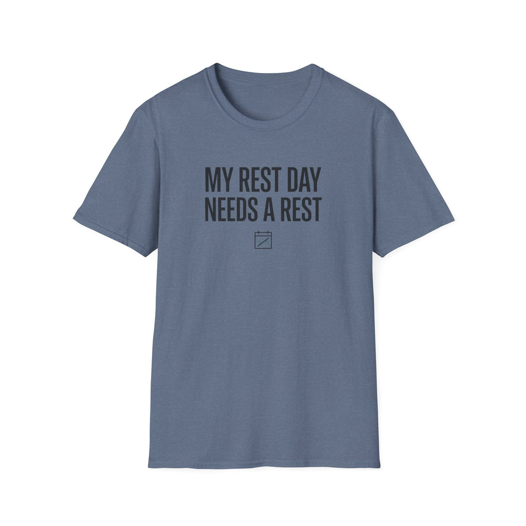 Rest day needs a rest T-Shirt