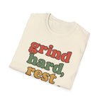 Grind Hard, Rest Proud – Vintage Bubble Quote T-Shirt