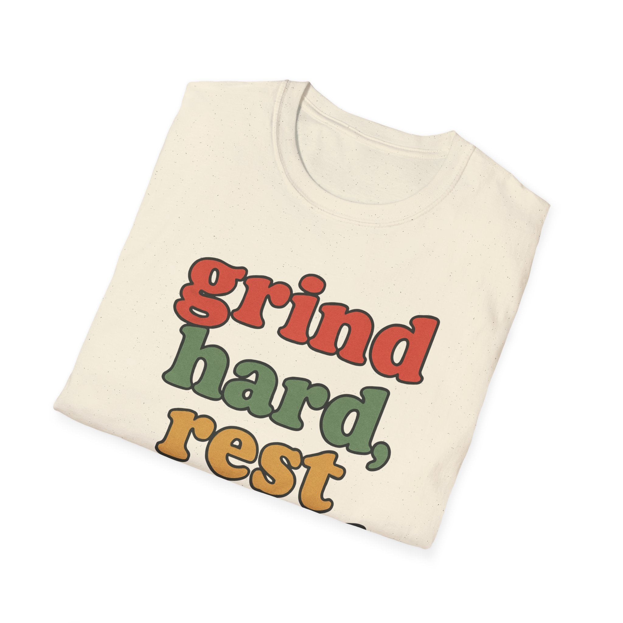 Grind Hard, Rest Proud – Vintage Bubble Quote T-Shirt