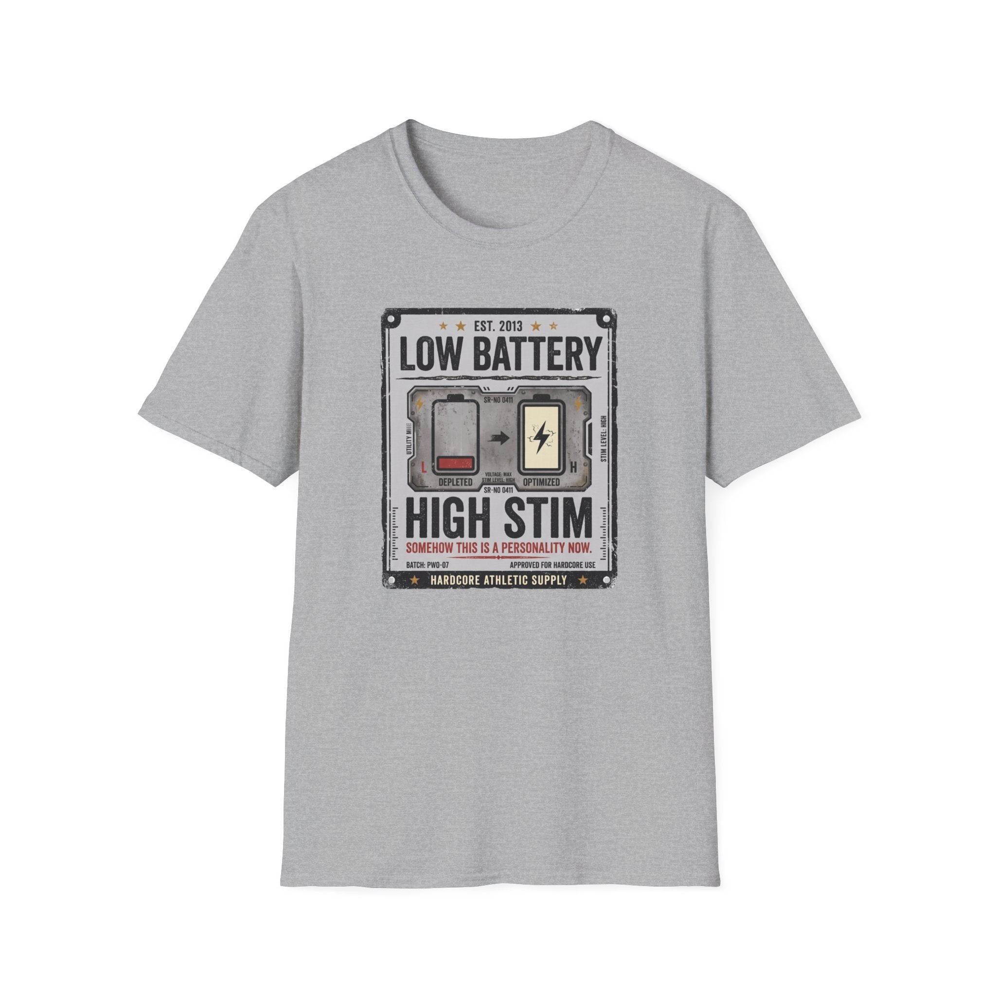 Low Battery High Stim T-Shirt