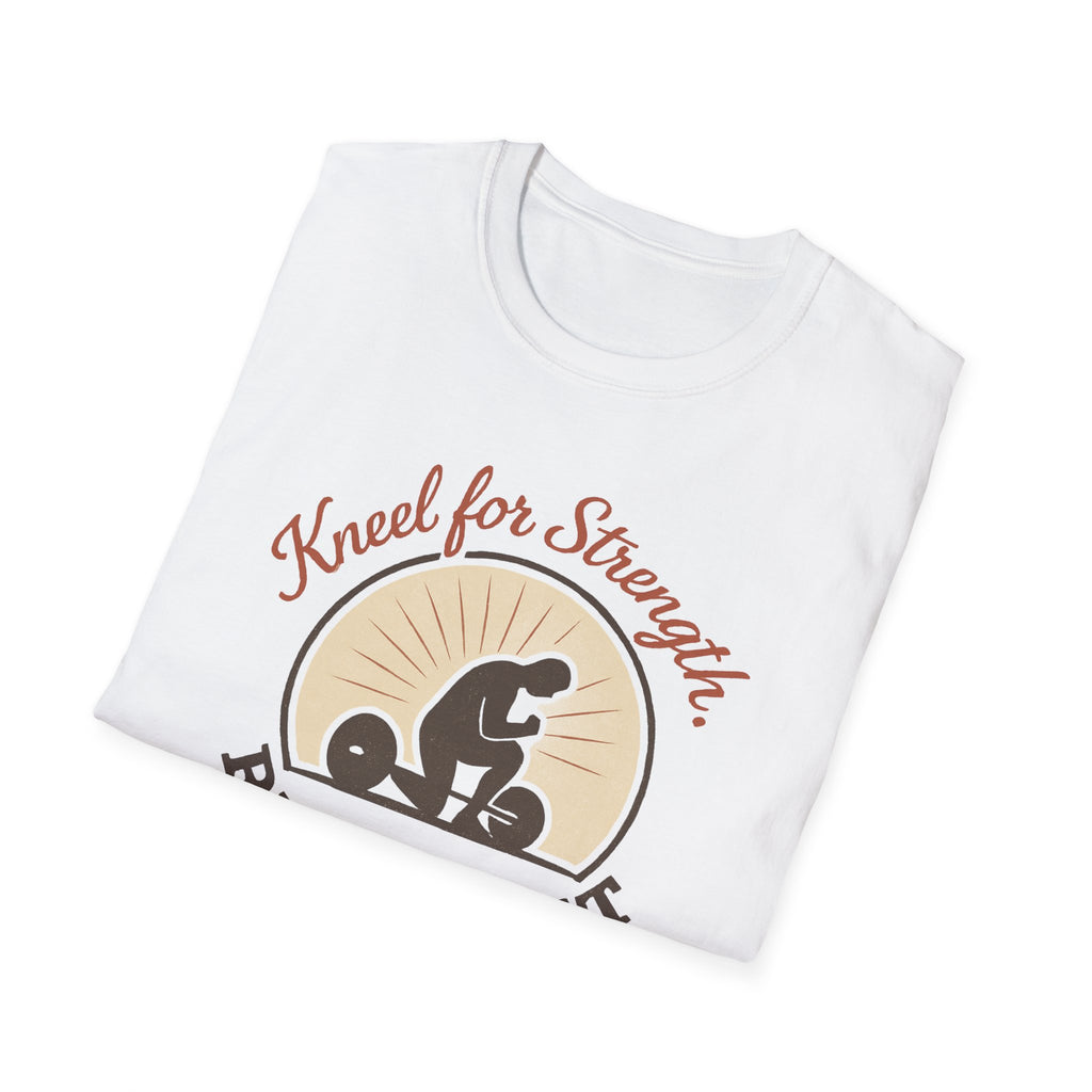 Kneel for Strength. Rise to Lift. – Faith-Fueled Power  Tshirt