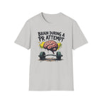 Brain During a PR Attempt – Meltdown Edition  Description: T-Shirt