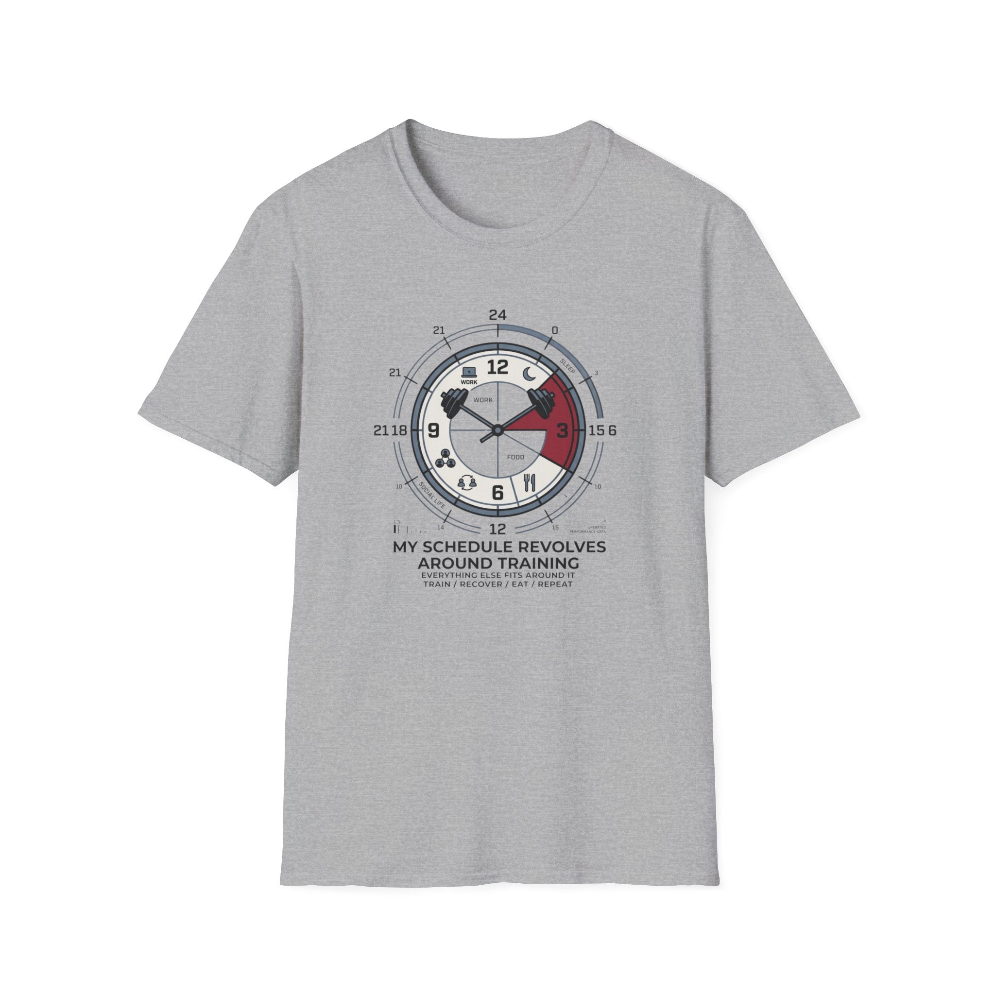 My schedule revolves around training T-Shirt