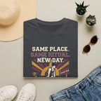 Same place. Same Ritual. New day T-Shirt