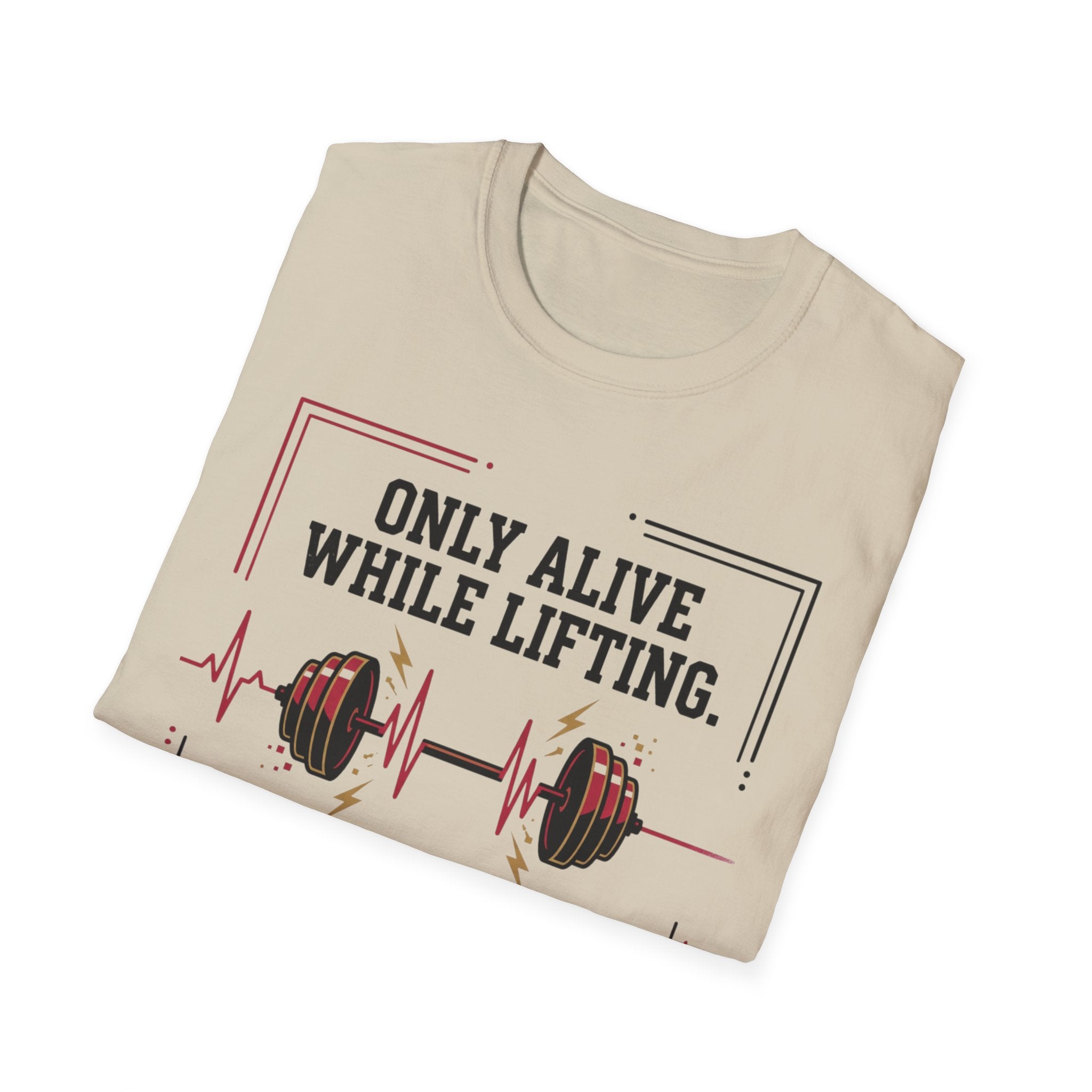 Only Alive After Lifting T-Shirt
