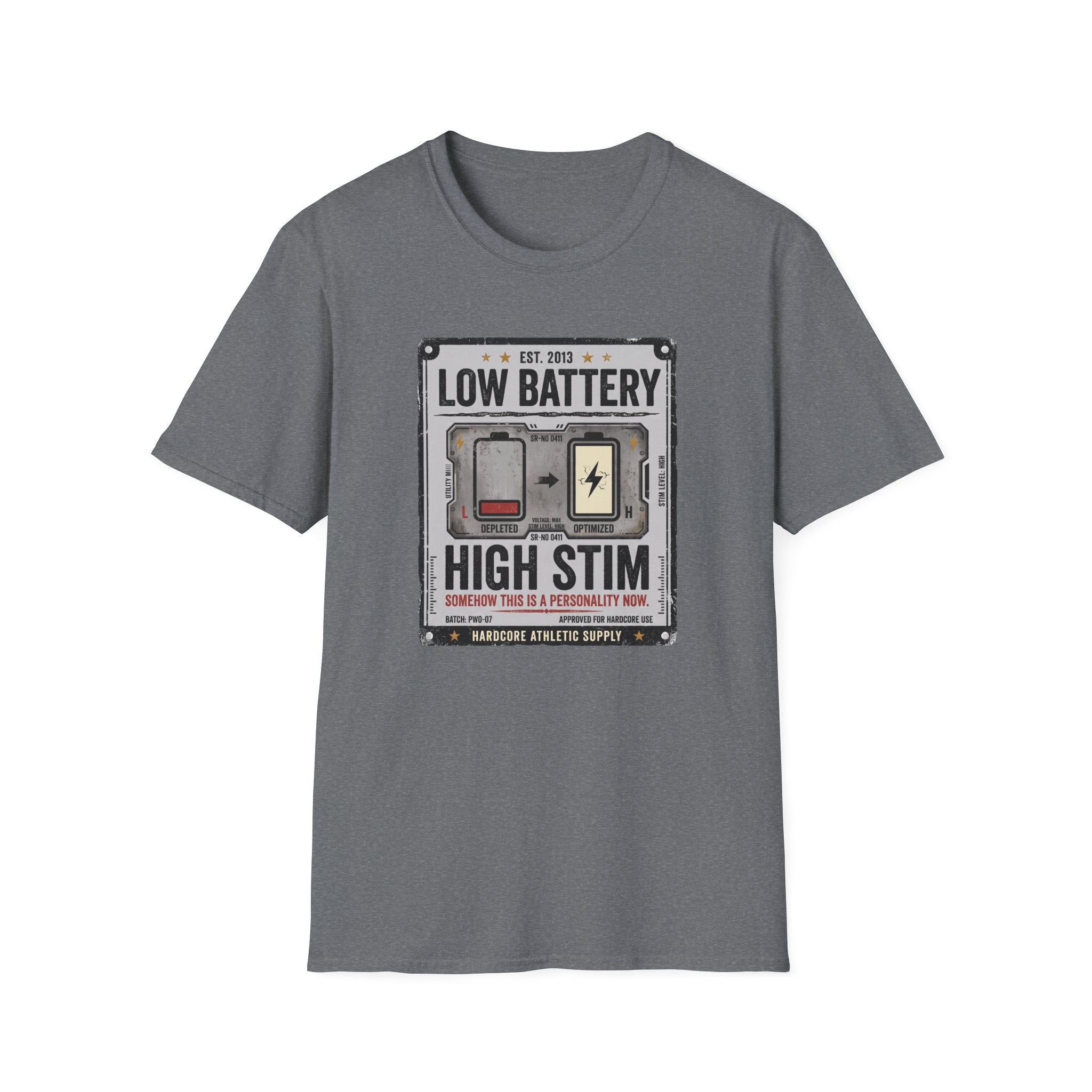 Low Battery High Stim T-Shirt