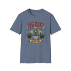 Leg Day? I Thought You Said Lame Day – Skeleton Squat T-Shirt