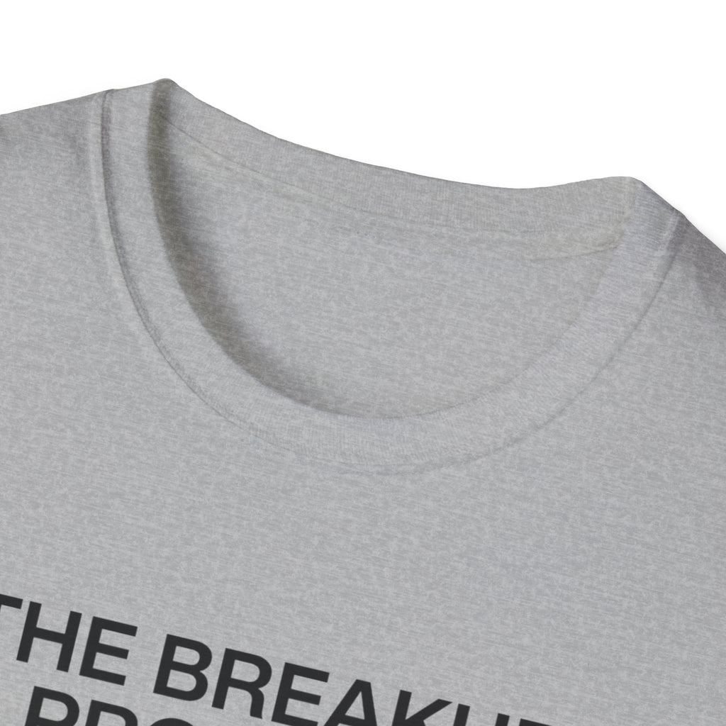 The breakup program T-Shirt