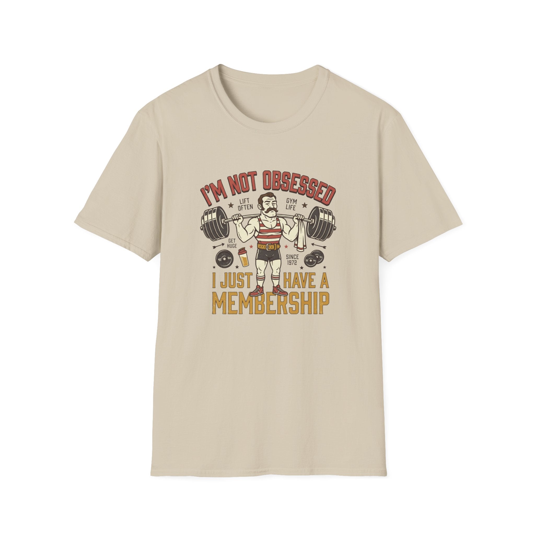 I'm not obsessed. I just have a membership T-Shirt