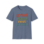 Grind Hard, Rest Proud – Vintage Bubble Quote T-Shirt