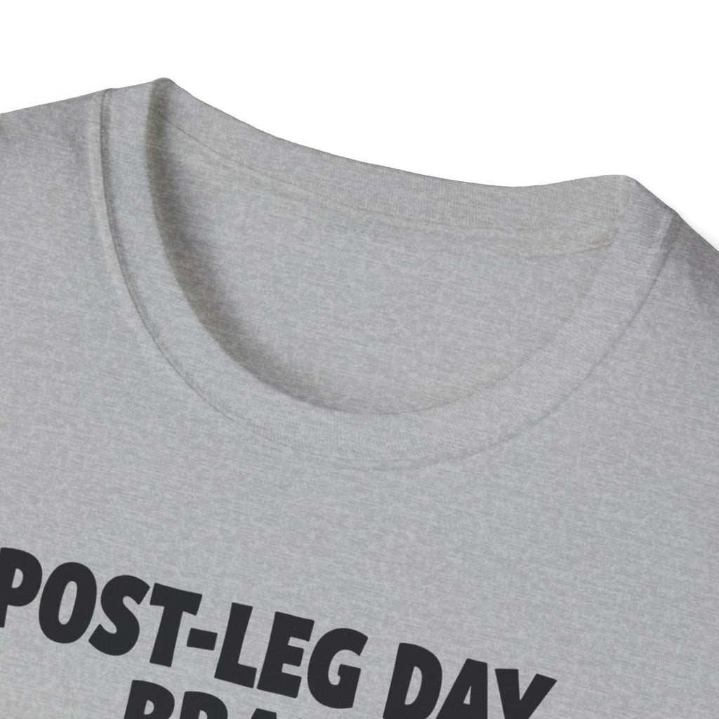 Post-Leg Day Brain T-Shirt