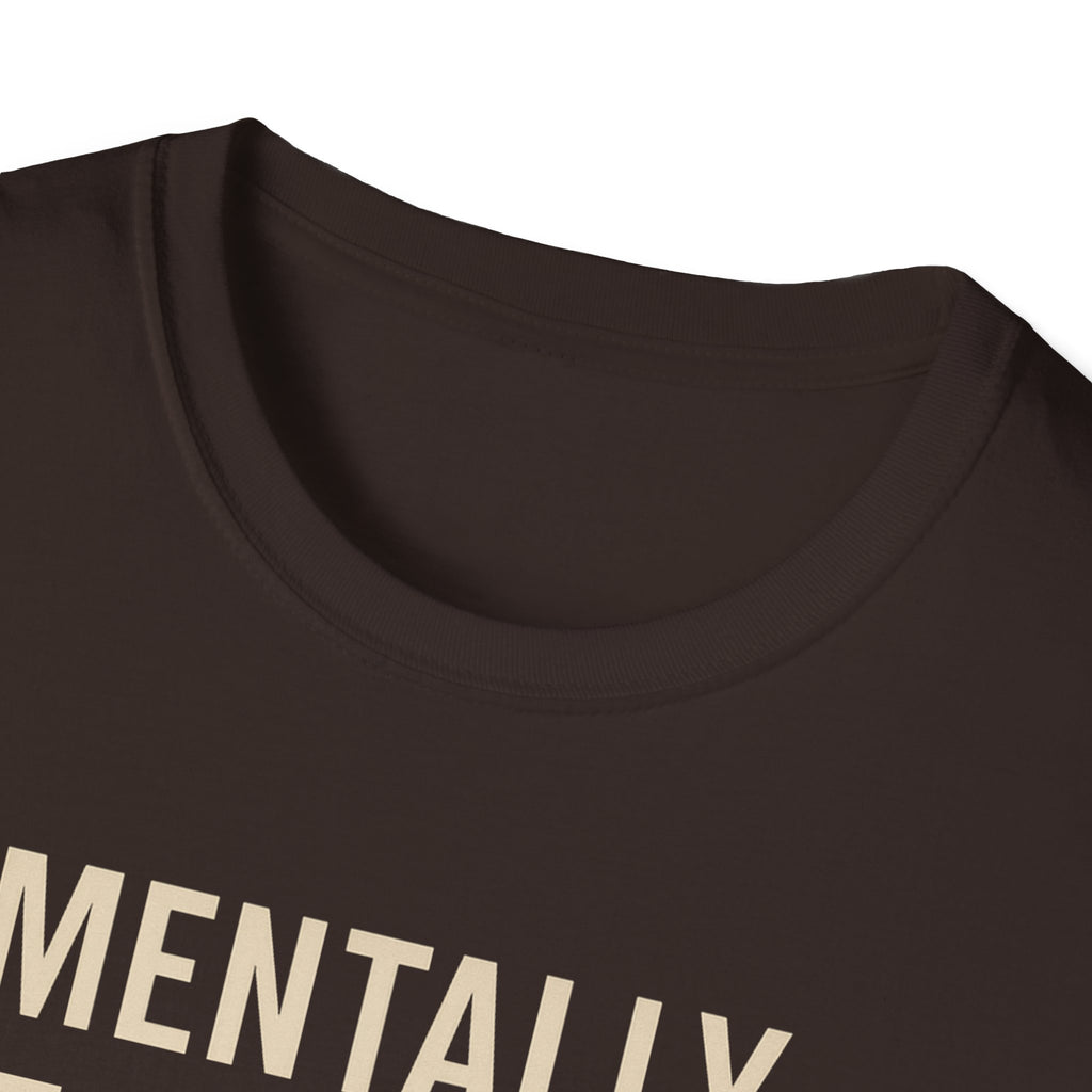 Mentally at the Gym. Physically? Almost – Witty Minimalist Tshirt
