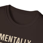 Mentally at the Gym. Physically? Almost – Witty Minimalist Tshirt