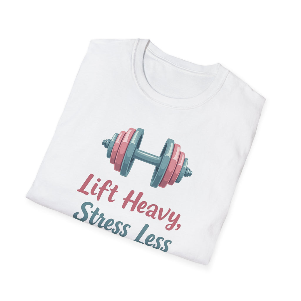 Lift Heavy, Stress Less – Barbell Bliss Edition T-Shirt