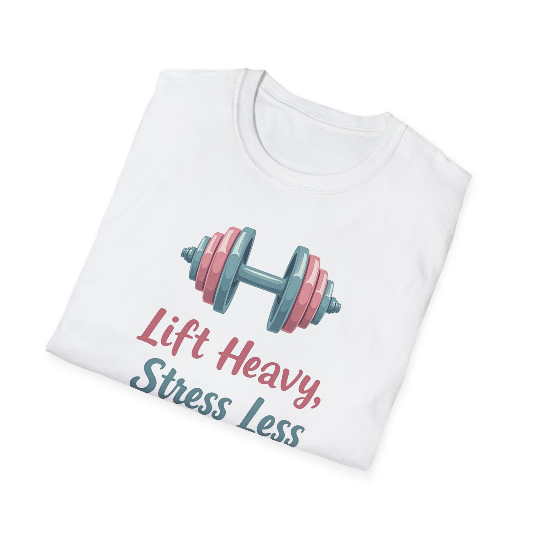 Lift Heavy, Stress Less – Barbell Bliss Edition T-Shirt