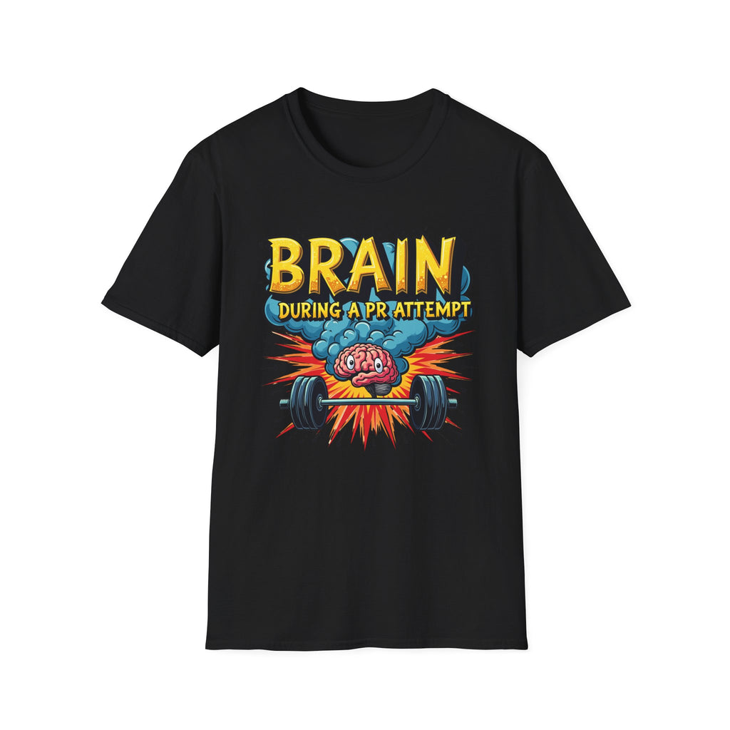 Brain During a PR Attempt – Explosion Edition T-Shirt