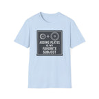 Adding Plates Is My Favorite Subject – Minimal Chalkboard Stylen Tshirt