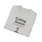 Cutting Season – Pizza Pain Edition T-Shirt