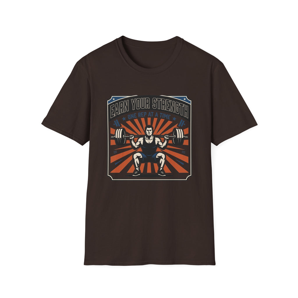 Earn your strength, one rep at a time T-Shirt