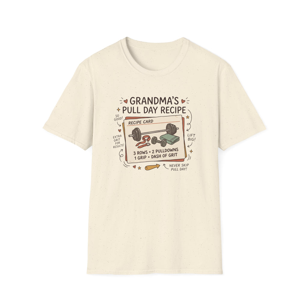 Grandma's pull day recipe T-Shirt