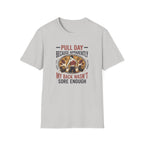 Pull day - Apparently back wasn't sore T-Shirt