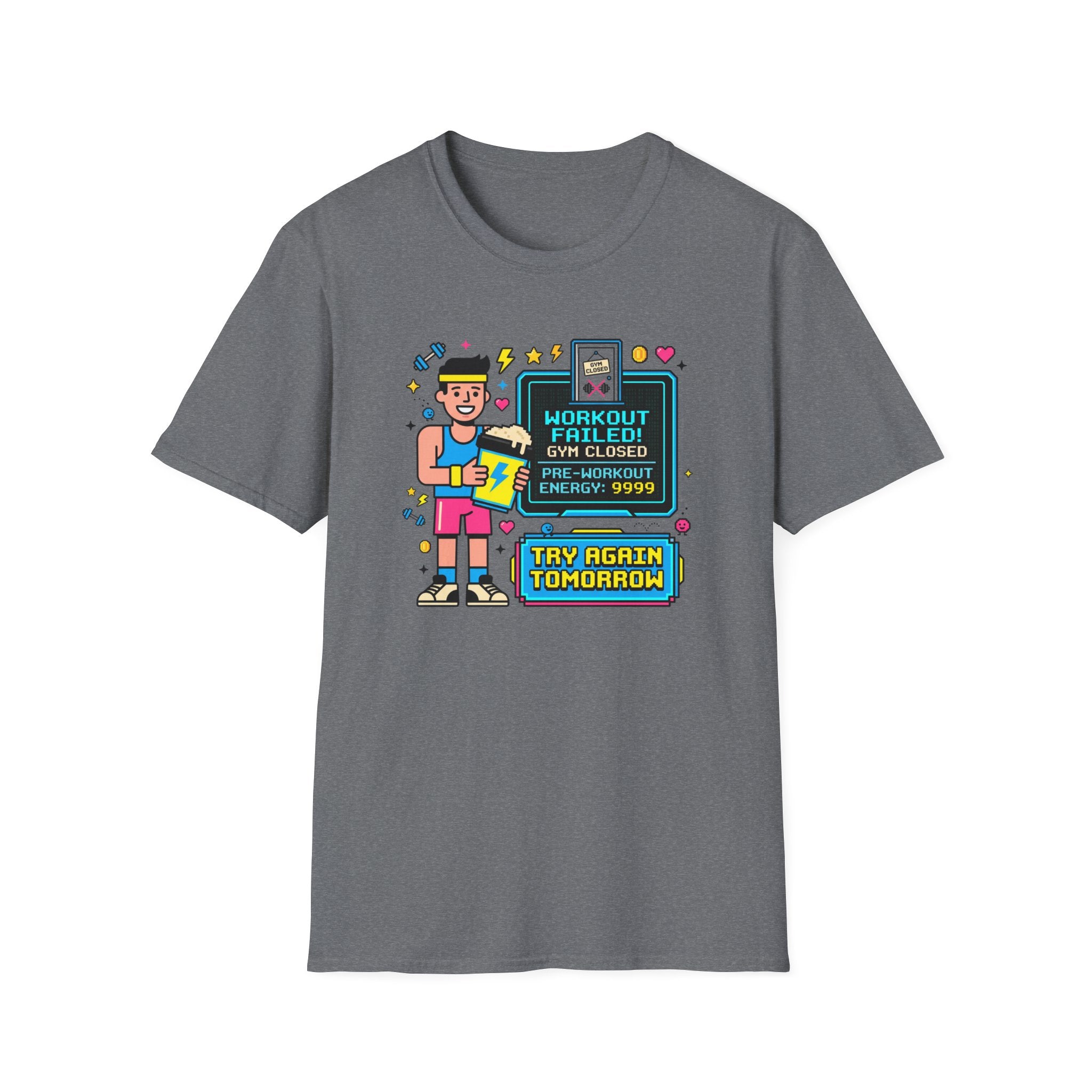Workout failed : Gym closed T-Shirt