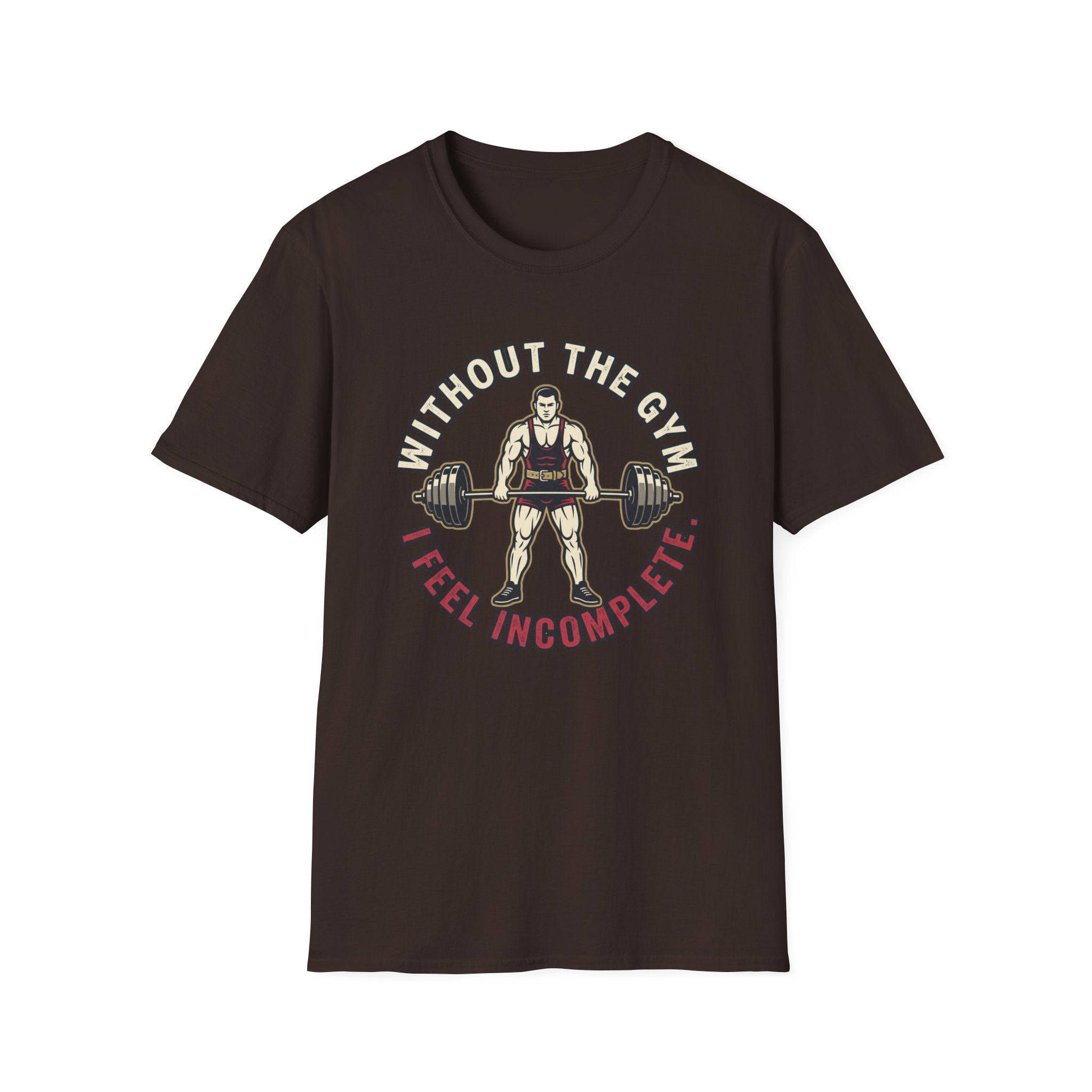 Without Gym - Incomplete T-Shirt