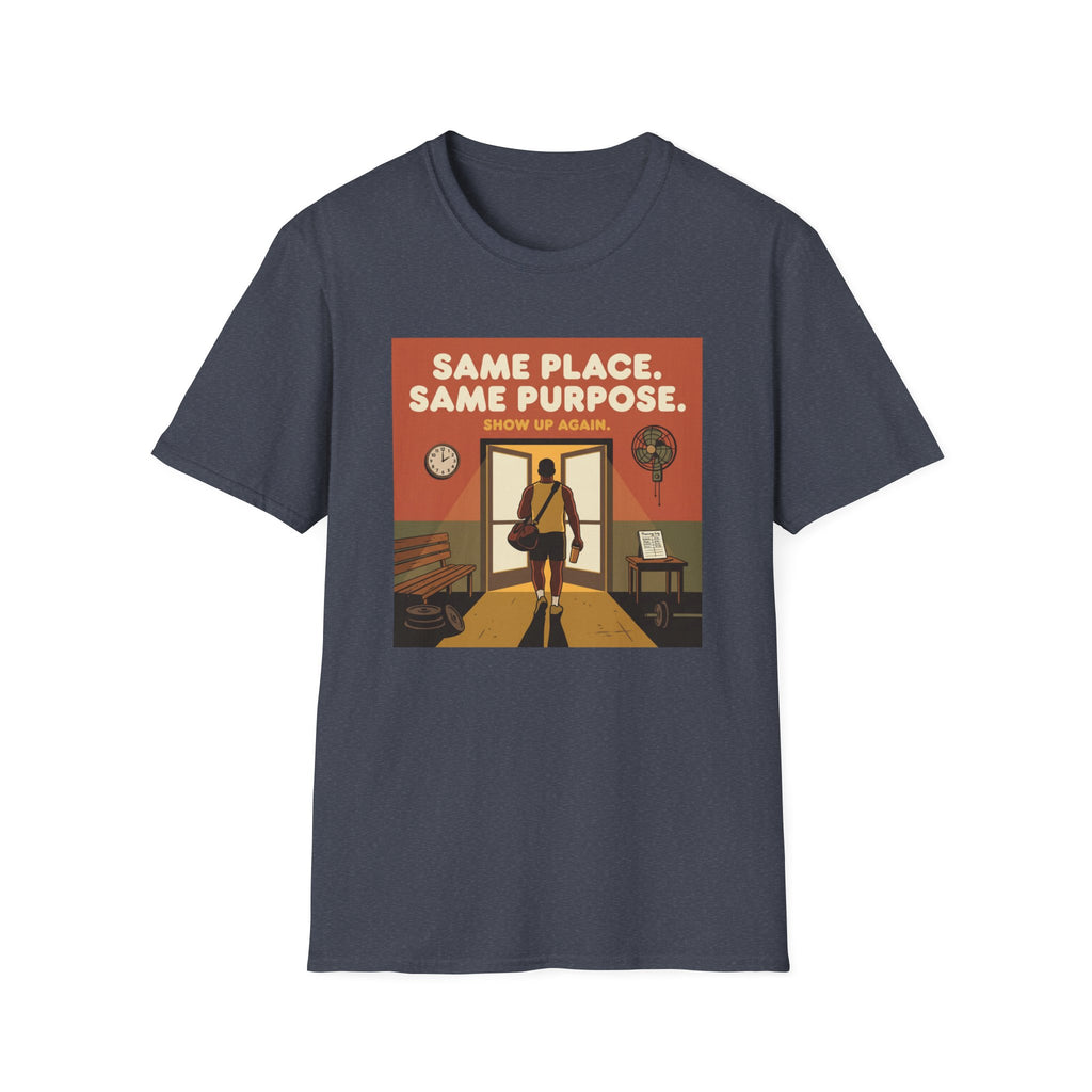Same place, same purpose - Gym T-Shirt