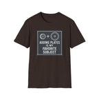 Adding Plates Is My Favorite Subject – Minimal Chalkboard Stylen Tshirt