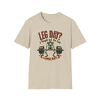 Leg Day? I Thought You Said Lame Day – Skeleton Squat T-Shirt
