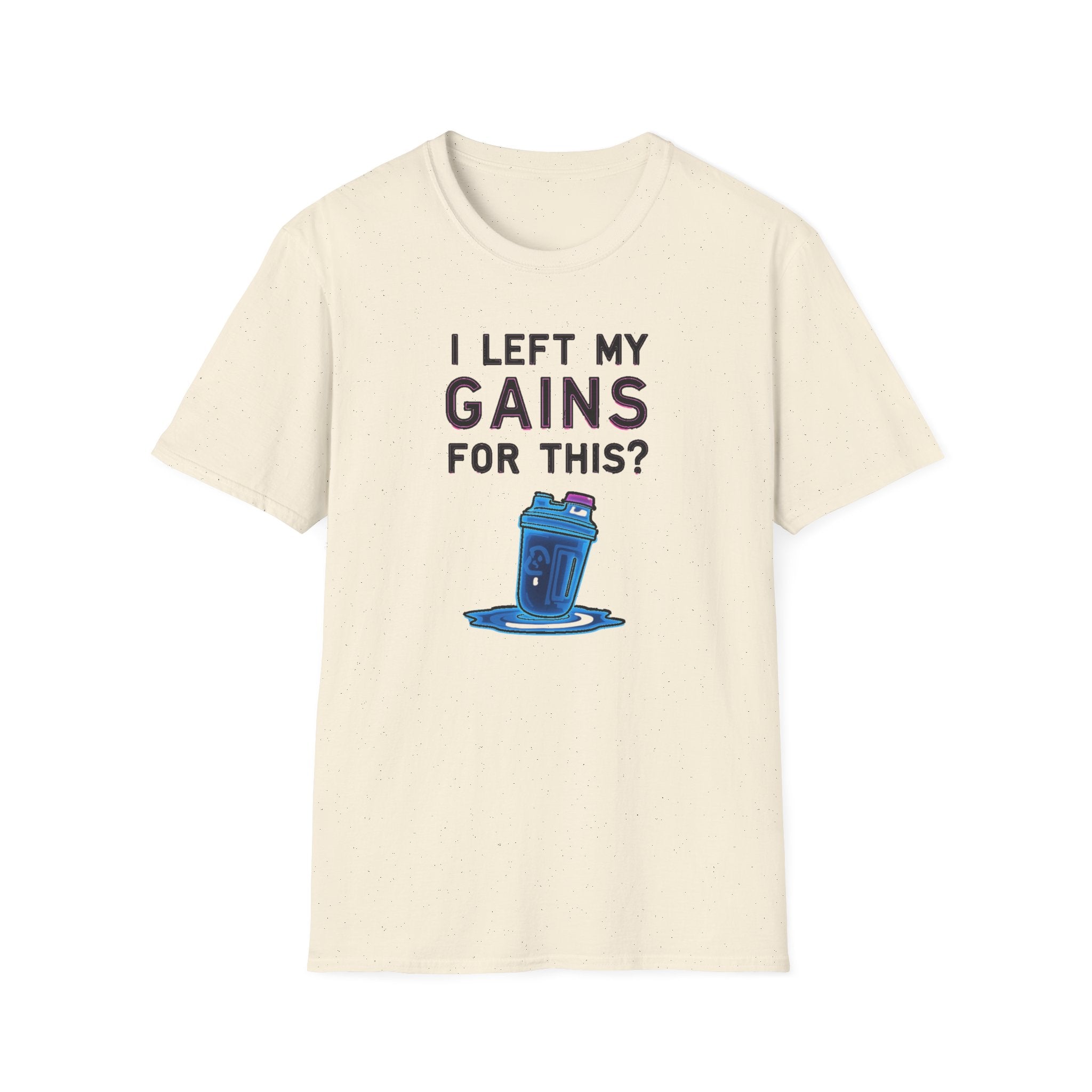 I Left My Gains for This? – Neon Gym Life T-Shirt