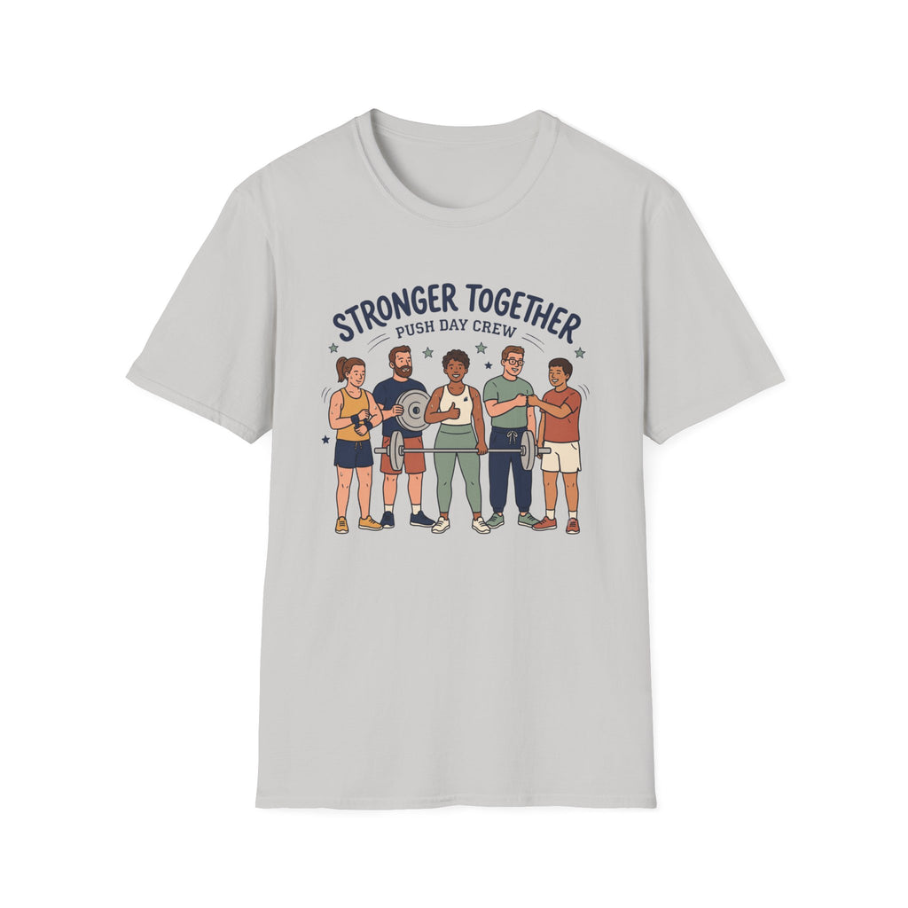 Stronger together - Push day crew T-Shirt