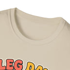 Leg day - Good mood gains T-Shirt