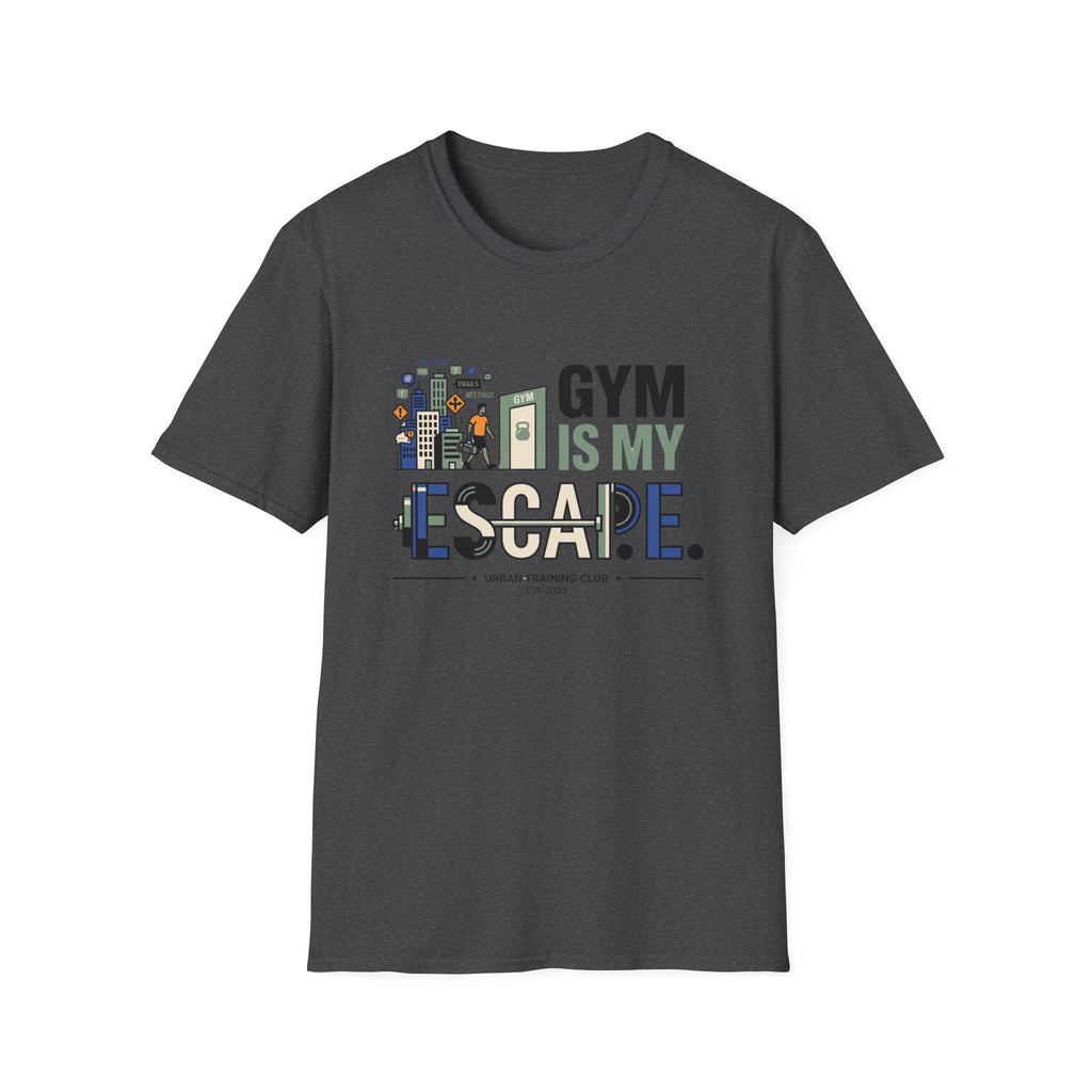 Gym is my escape - witty T-Shirt
