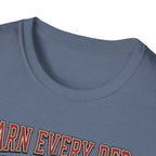 Earn Every rep T-Shirt