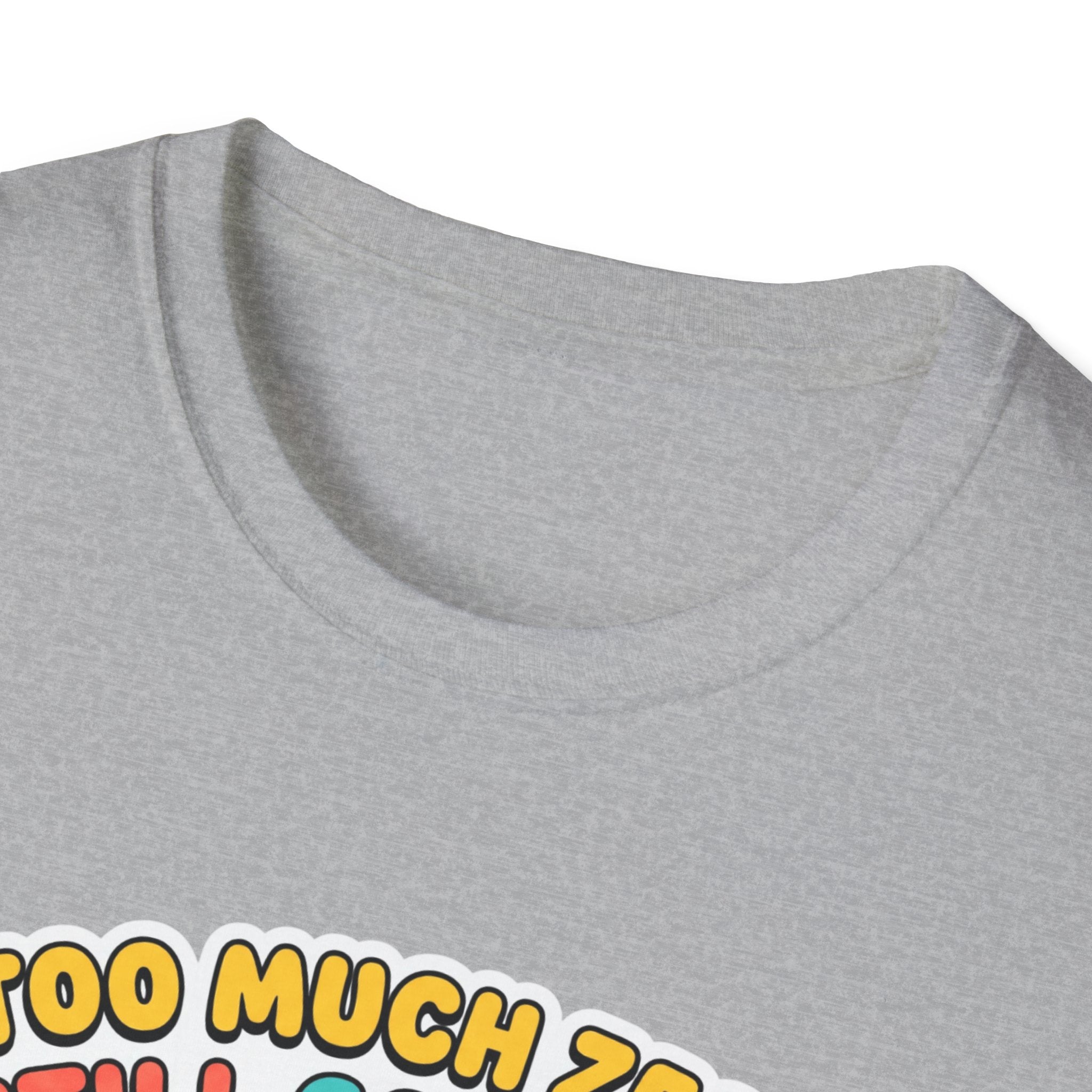 Too much zest, still got reps T-Shirt