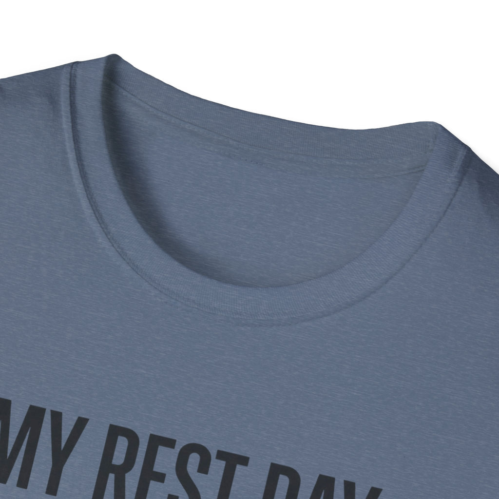 Rest day needs a rest T-Shirt