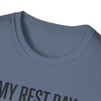 Rest day needs a rest T-Shirt