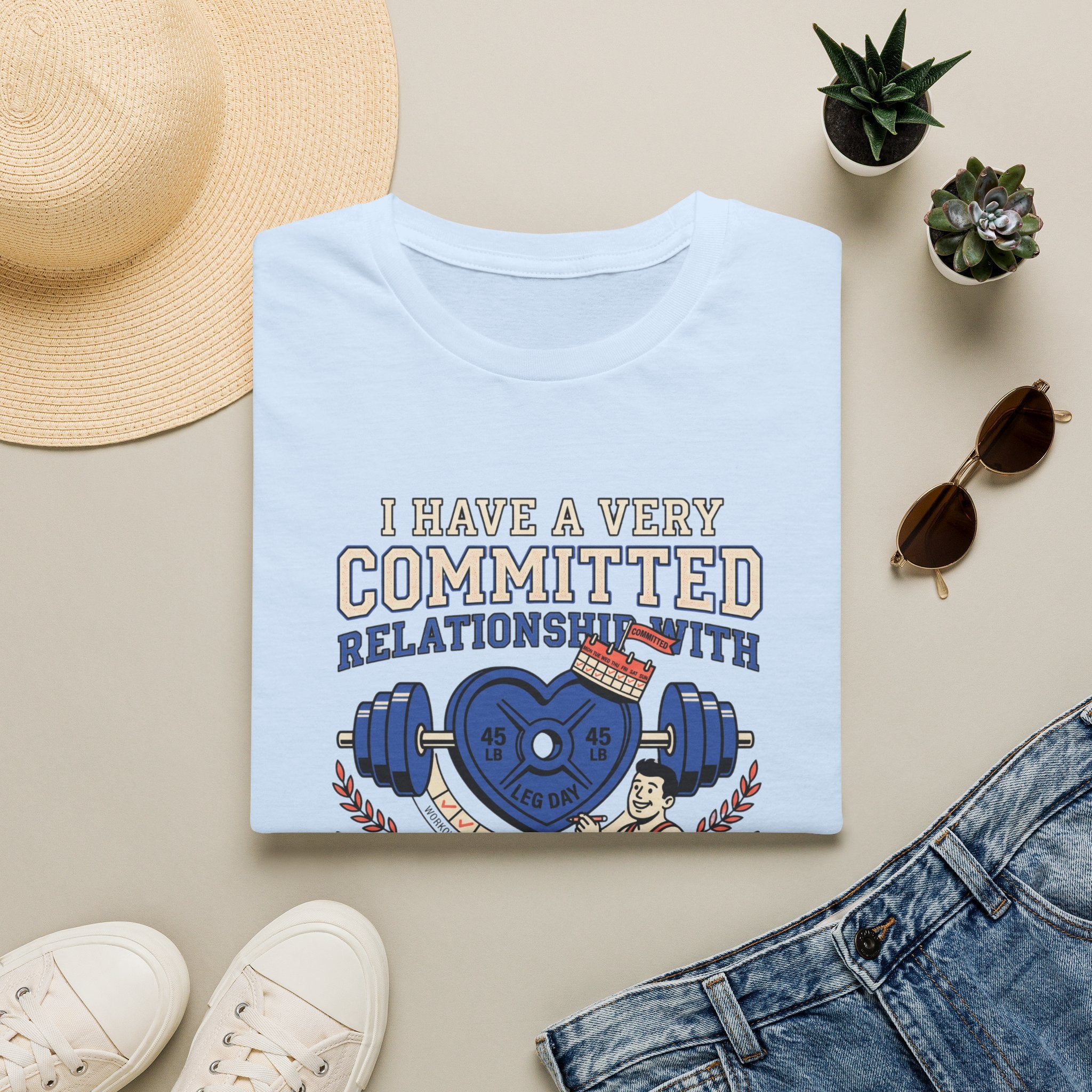 Committed relationship with Leg Day T-Shirt