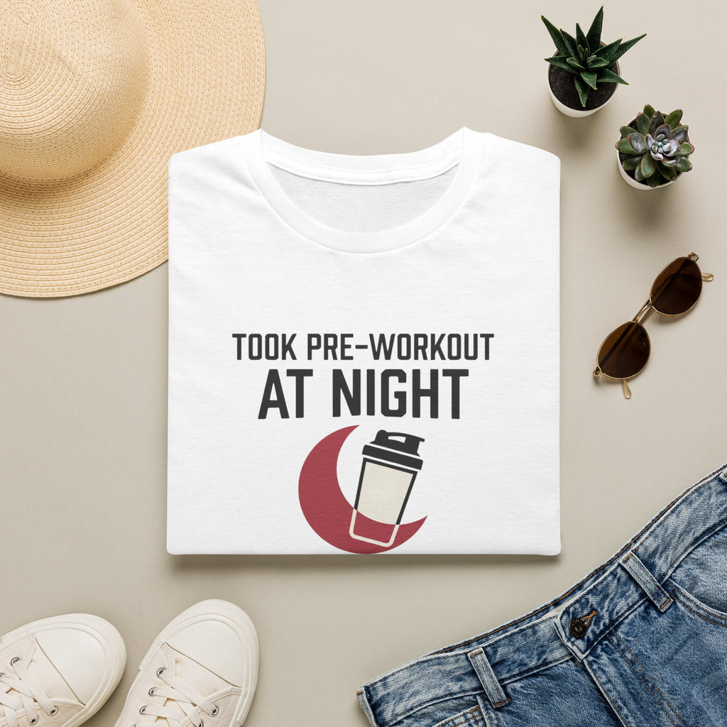 Took pre at night, now we wait T-Shirt