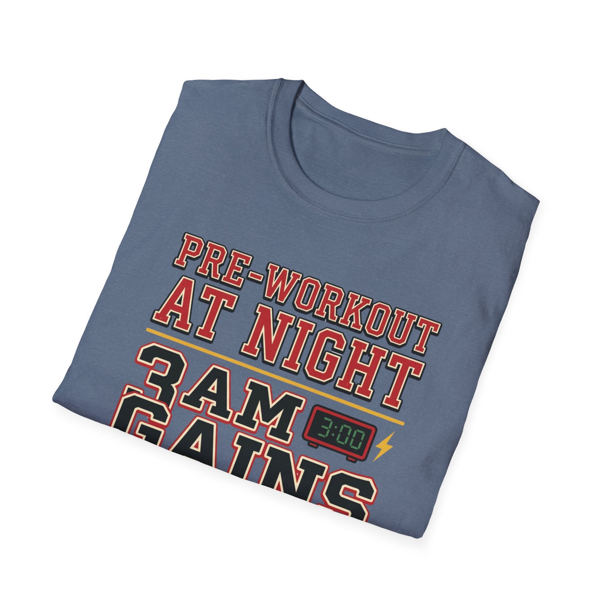 Pre at Night - 3 AM Gains T-Shirt