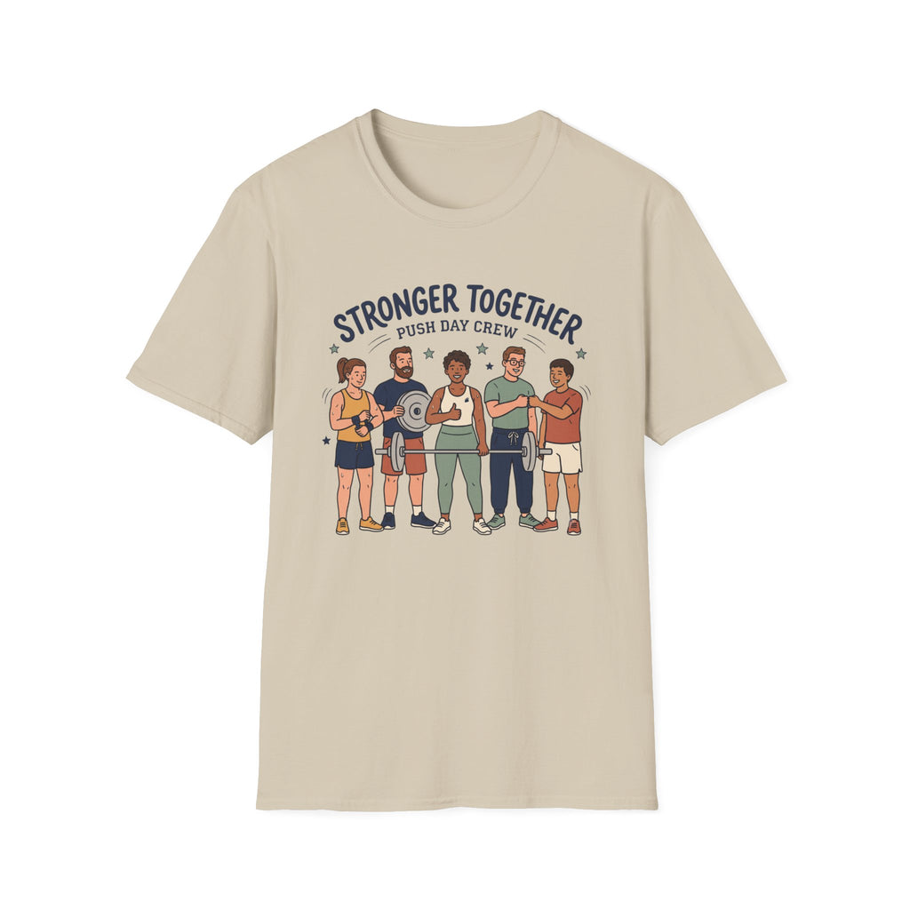 Stronger together - Push day crew T-Shirt