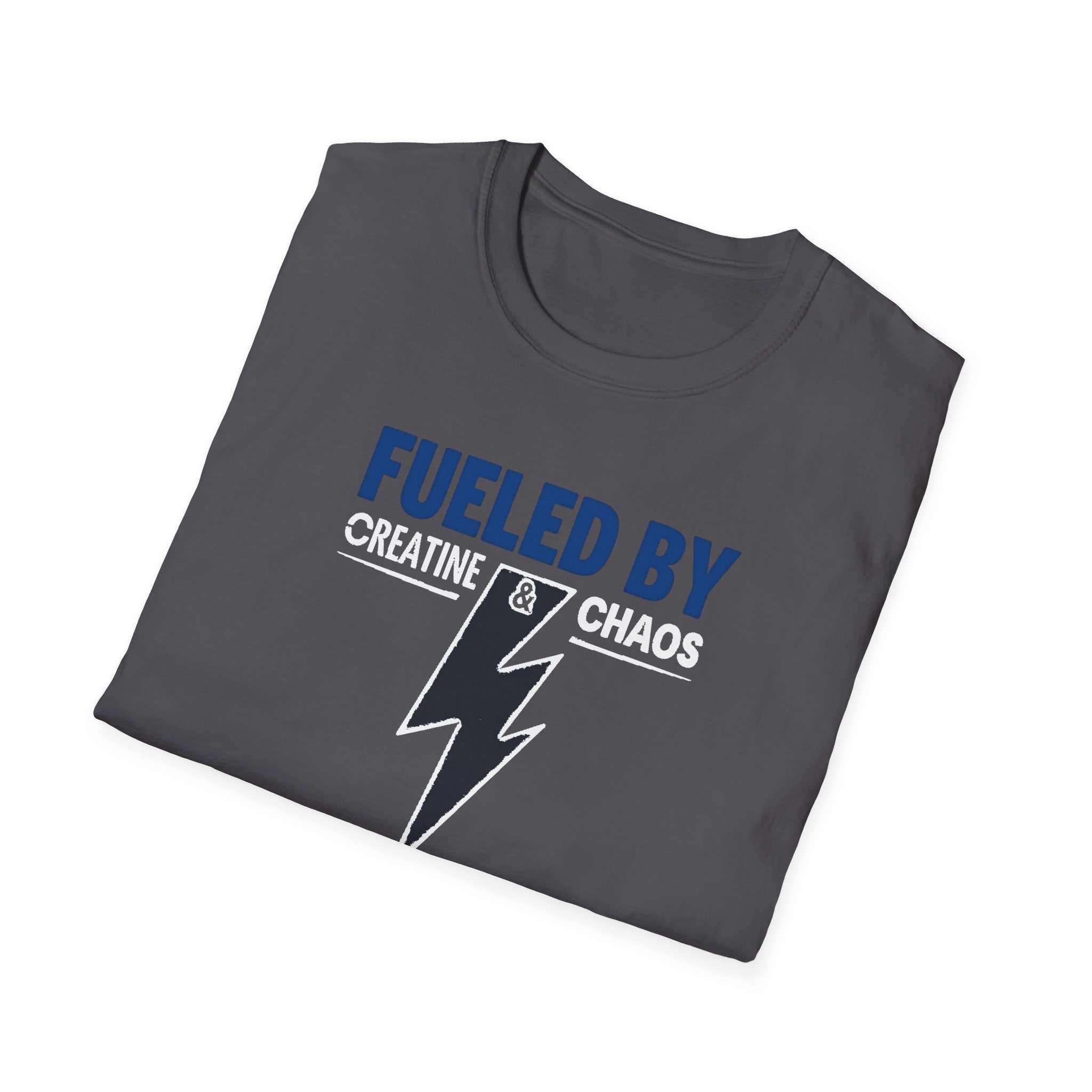 Fueled by Creatine & Chaos T-Shirt