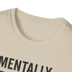 Mentally at the Gym. Physically? Almost – Witty Minimalist Tshirt